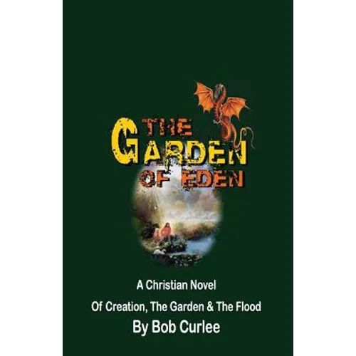 The Garden of Eden: Creation, The Garden and The Flood - Paperback