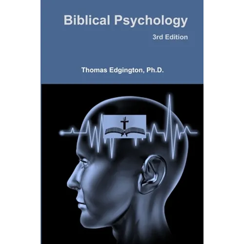 Biblical Psychology -- 3rd Edition - Paperback