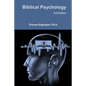 Biblical Psychology -- 3rd Edition - Paperback