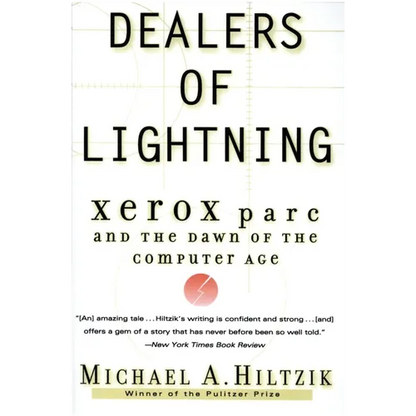 Dealers of Lightning: Xerox Parc and the Dawn of the Computer Age - Paperback