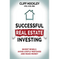 Successful Real Estate Investing: Invest Wisely, Avoid Costly Mistakes and Make Money - Paperback