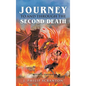 Journey to and through the Second Death - Hardcover