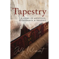 Tapestry: A Story of Adoption, Acceptance, and Destiny - Paperback