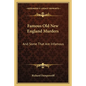 Famous Old New England Murders: And Some That Are Infamous - Paperback
