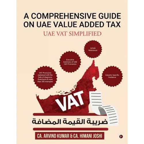 A Comprehensive Guide on Uae Value Added Tax: Uae Vat Simplified - Paperback