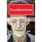 Frankenstein: Frankenstein By Mary Wollstonecraft (Godwin) Shelley - Paperback