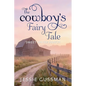 The Cowboy's Fairy Tale - Paperback