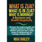 What is Zija? What is in Zija? What is Moringa?: A Business and Health Singularity - Paperback