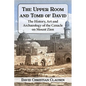 The Upper Room and Tomb of David: The History, Art and Archaeology of the Cenacle on Mount Zion - Paperback