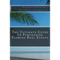 The Ultimate Guide to Purchasing Florida Real Estate - Paperback