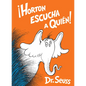Horton Escucha a Quién! (Horton Hears a Who! Spanish Edition) - Hardcover