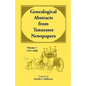 Genealogical Abstracts from Tennessee Newspapers, Volume 1, 1791-1808 - Paperback