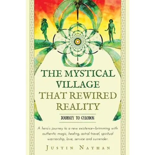 The Mystical Village That Rewired Reality - Paperback