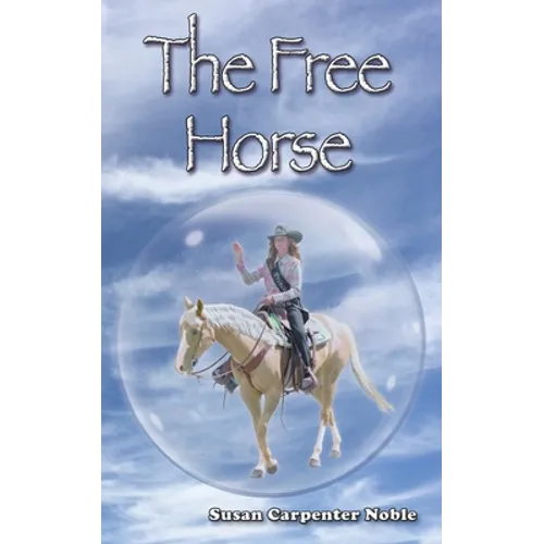 The Free Horse - Paperback