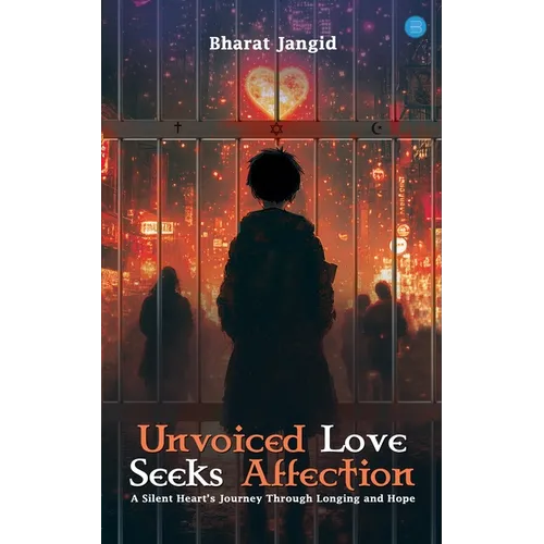 Unvoiced Love Seeks Affection - Paperback
