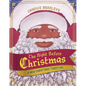 The Night Before Christmas: A New Christmas Tradition - Hardcover