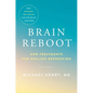 Brain Reboot: New Treatments for Healing Depression - Hardcover