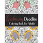 Calming Doodles: Coloring Book For Adults: AntiStress Mandalas Coloring Book - Stress Relieving Mandala Designs for Adults - Relaxation - Paperback