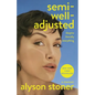 Semi-Well-Adjusted Despite Literally Everything: A Memoir - Hardcover