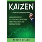 Kaizen: Advanced Guide of Effective Kaizen Methods and Strategies in the Information Era - Paperback