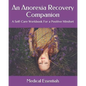An Anorexia Recovery Companion: A Self-Care Workbook For a Positive Mindset - Paperback