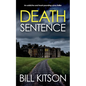 DEATH SENTENCE an addictive and heart-pounding crime thriller - Paperback
