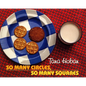 So Many Circles, So Many Squares - Hardcover