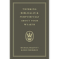 Thinking Biblically & Purposefully About Your Wealth - Paperback