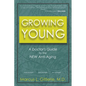 Growing Young: A Doctor's Guide to the NEW Anti-Aging - Paperback