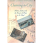 Claiming the City: Politics, Faith, and the Power of Place in St. Paul - Paperback