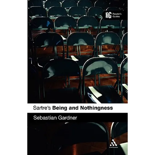 Sartre's 'Being and Nothingness': A Reader's Guide - Paperback