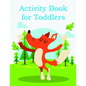 Activity Book for Toddlers: Funny animal picture books for 2 year olds - Paperback