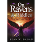On Ravens & Riddles: From the Shelves of the Noktern - Paperback
