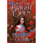 Into the Bright Open: A Secret Garden Remix - Hardcover