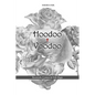 Hoodoo + Voodoo: Herb and Root Magick - Paperback