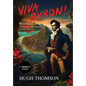 Viva Byron! - Hardcover