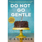 Do Not Go Gentle: A Posthumous Mystery - Paperback