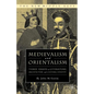 Medievalism and Orientalism - Paperback