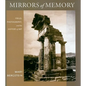Mirrors of Memory: Freud, Photography, and the History of Art - Hardcover