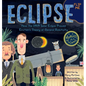 Eclipse: How the 1919 Solar Eclipse Proved Einstein's Theory of General Relativity - Hardcover