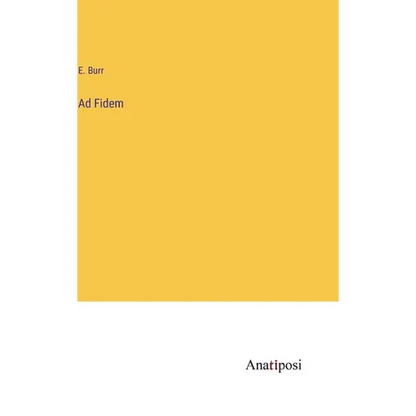 Ad Fidem - Hardcover