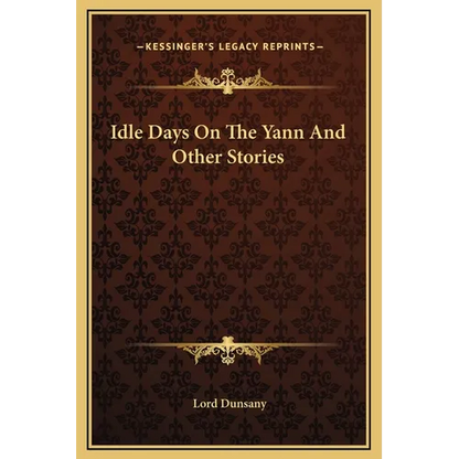Idle Days On The Yann And Other Stories - Hardcover