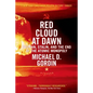 Red Cloud at Dawn: Truman, Stalin, and the End of the Atomic Monopoly - Paperback
