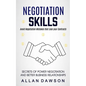 Negotiation Skills: Avoid Negotiation Mistakes That Lose Your Contracts (Secrets Of Power Negotiation And Better Business Relationships) - Paperback