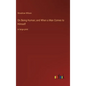 On Being Human; and When a Man Comes to Himself: in large print - Hardcover