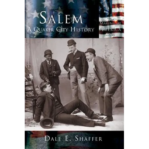 Salem: A Quaker City History - Hardcover