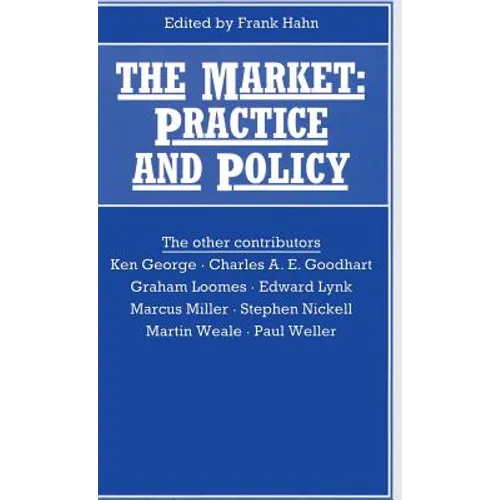 The Market: Practice and Policy - Hardcover
