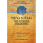 Śhiva Sūtras: The Supreme Awakening - Paperback