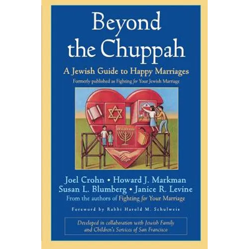 Beyond the Chuppah: A Jewish Guide to Happy Marriages - Paperback