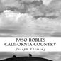 Paso Robles California Country: Original Fine Art Photography - Paperback